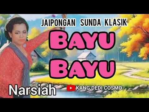 BAYU BAYU - NARSIAH #jaipongan #jaipongansunda #jaiponganklasik @Kangdedicosmo