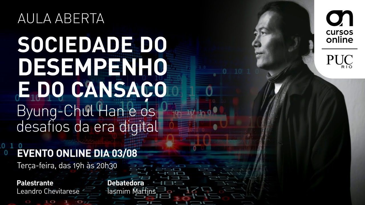 Aula aberta: Sociedade do Desempenho e do Cansaço - Byung-Chul Han e os desafios da era digital