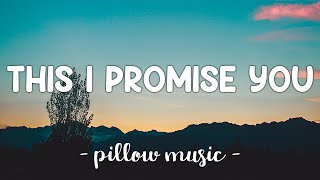 This I Promise You - NSync (Lyrics) 🎵