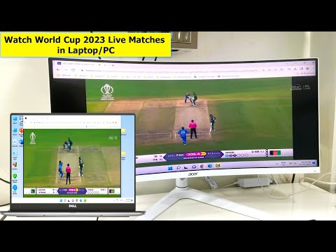 How to Watch All World Cup 2023 Live Matches in Laptop or PC