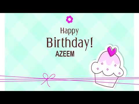 Happy Birthday Azeem