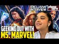 Geeking Out With Ms. Marvel Iman Vellani! - Ms. Marvels MCU Future And MORE!