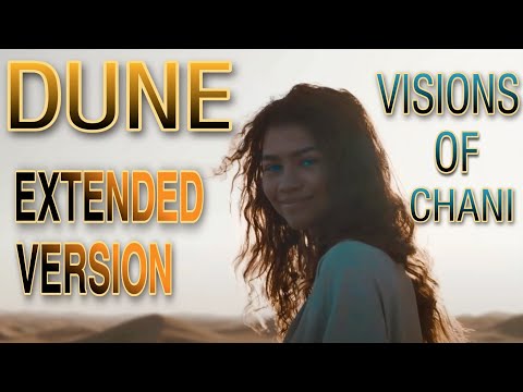 DUNE | (Visions of Chani) Extended chill Version