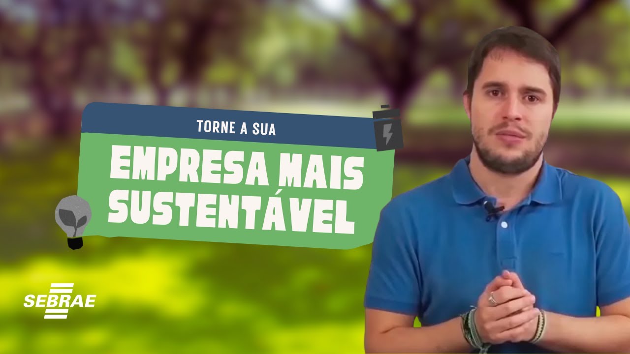 Sustentabilidade: O que é e como aplicar na sua empresa