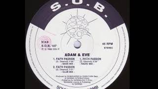 Adam & Eve - Faith Passion (Bass Mix) (A1)