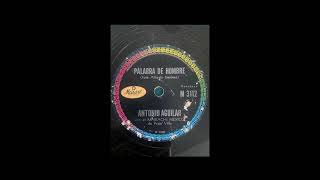Antonio Aguilar - Palabra de Hombre