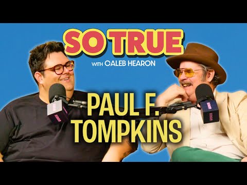 Paul F. Tompkins is Happier Than Ever