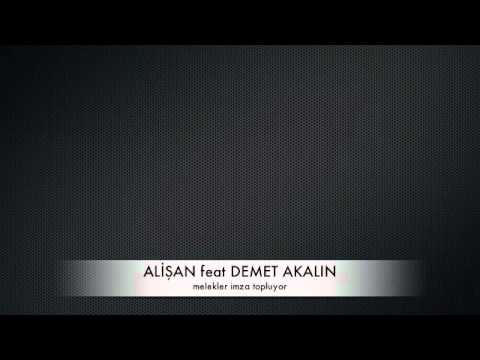 ALİŞAN & DEMET AKALIN melekler imza topluyor club mix
