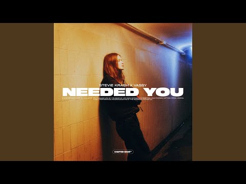 Needed You (Extended Mix)
