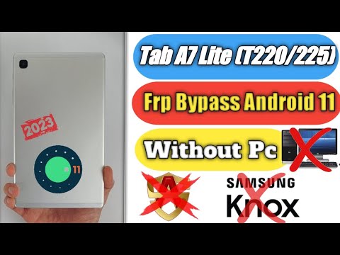 Samsung Tab A7 Lite ( Sm-T220/T225 ) Frp Bypass Android 11 | Tab A7 Lite Frp Bypass Without Pc