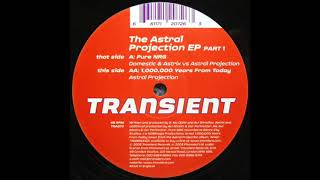 Astrix & Domestic - Pure Energy [Astral Projection Remix].