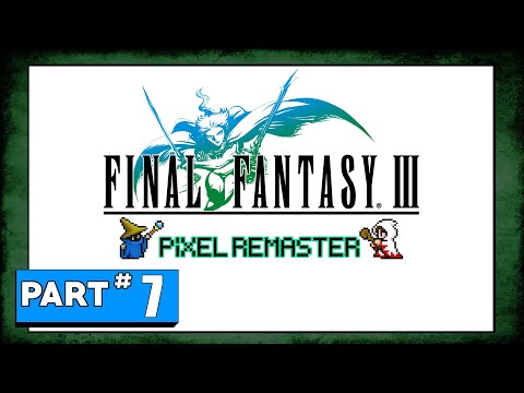 Final Fantasy III - Pixel Remaster - Part 7: Saronia