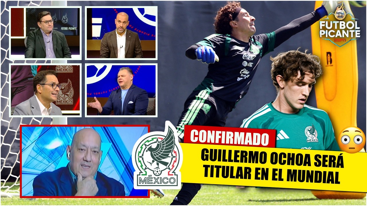 MEMO OCHOA INAMOVIBLE para el MUNDIAL; MARCEL RUIZ no está del todo DESCARTADO | Futbol Picante