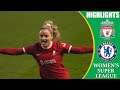 Liverpool vs Chelsea || HIGHLIGHTS ||  FA Women's Super League 2024