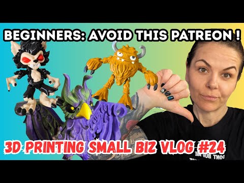 This New Patreon is Not What I Was Expecting! 3D Print Small Biz Vlog #24