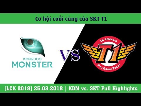 KDM vs. SKT Full Highlights | Cơ hội cuối cùng của SKT | LCK 2018 | 25.03.2018