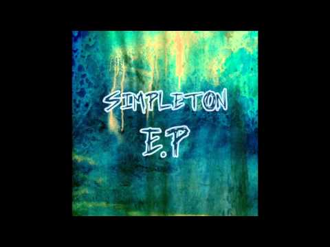 Simpleton - E.P (Full Album)
