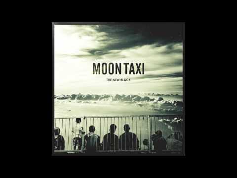 Moon Taxi - The New Black (Official Audio)