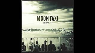 Moon Taxi - The New Black (Official Audio)