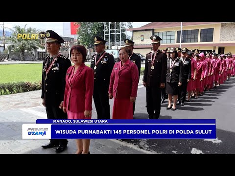 KAPOLDA SULUT PIMPIN WISUDA PURNABAKTI 145 PERSONEL PERIODE NOVEMBER 2024 - NOVEMBER 2025