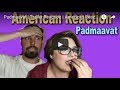 Padmaavat | Trailer Reaction | American Reaction