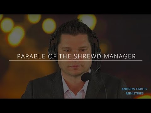 Parable of the Shrewd Manager | Andrew Farley