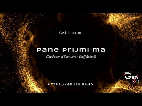 Pane prijmi ma (The Power of Your Love - Geoff Bullock)