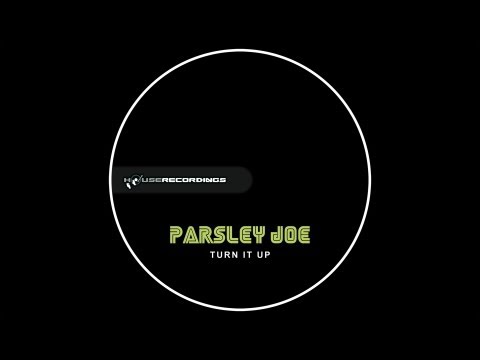 Parsley Joe - Turn It Up