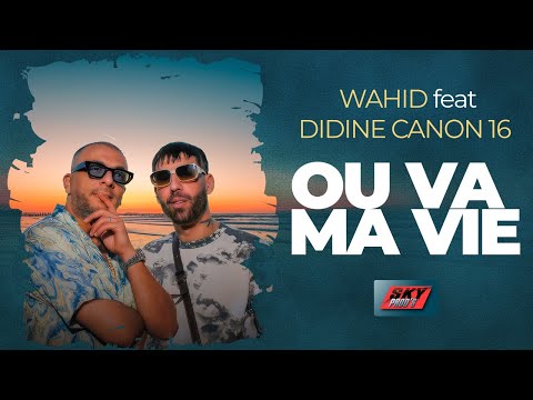 Didine Canon 16 ft Cheb Wahid - Où va ma vie