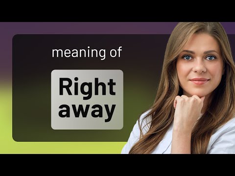Synonym For Right Away