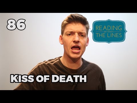 Reading Between the Lines 86 - Kiss of Death