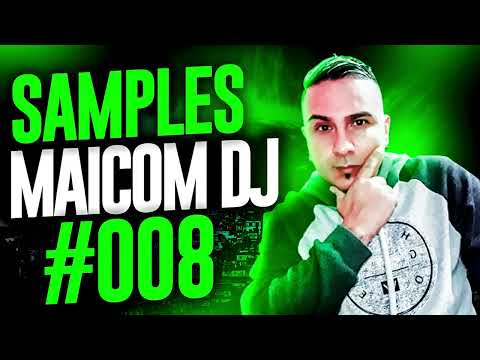 PACK DE SAMPLES MANDELÃO MAICOM DJ 008