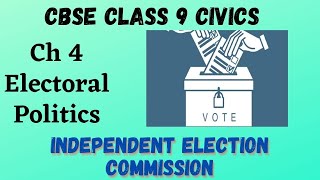 Independent Election Commission | CBSE Class 9 Civics Ch 4 Electoral Politics | ASKNSTUDY