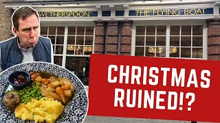 Reviewing WETHERSPOONS CHRISTMAS DINNER - Has Christmas Been Ruined!?
