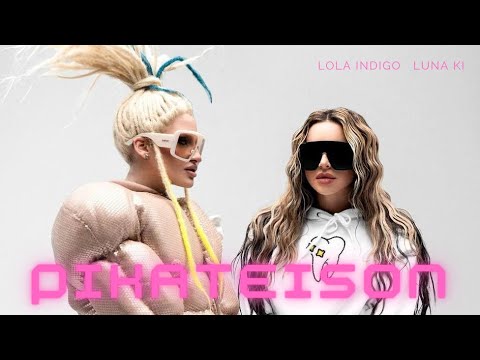 Luna Ki, Lola Indigo - Pikateison (KARAOKE)