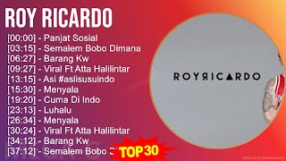 Download lagu Roy Ricardo 2024 MIX Best Songs - Panjat Sosial, Semalem Bobo Dimana, Barang Kw, Viral Ft Atta H... mp3