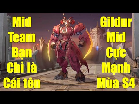 Khiến Mid team bạn khóc ròng với Gildur full phép đi mid cực mạnh mùa S4 2025