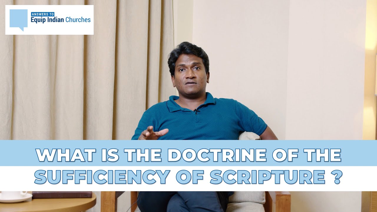 What Is The Doctrine Of The Sufficiency Of Scripture?