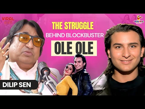 The Untold Story Behind Iconic Song Ole Ole | Dilip Sen | Viral Vani Podcast