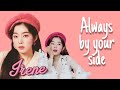 Always by your side, Irene - Irene Fmv feat. Seulgi