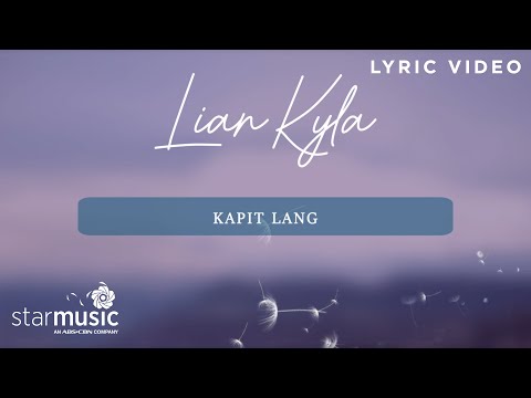 Kapit Lang - Lian Kyla (Lyrics)