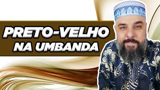 PRETO VELHO- OS GUIAS NA UMBANDA