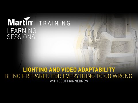 Lighting & Video Adaptability: Being Prepared for Everything to Go Wrong – Webinar