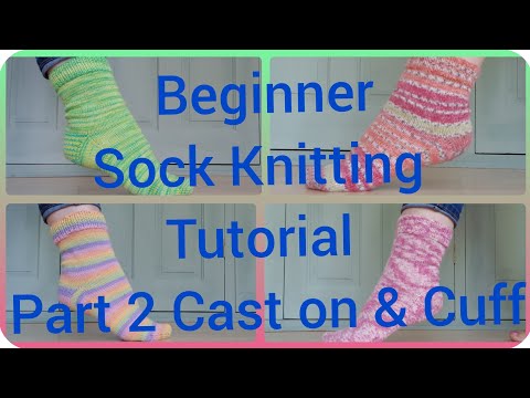 Beginner Sock Knitting Tutorial Series Step by Step Part 2 Cast on & Cuff