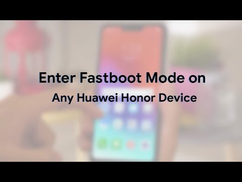 Enter fastboot mode on any Huawei device