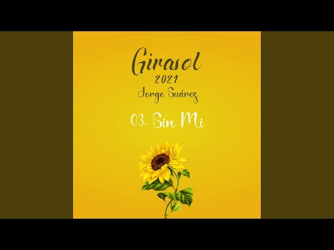 Sin Mí - Jorge Suárez