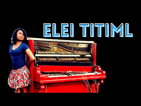 ELEI TITIML - NASAKENAI