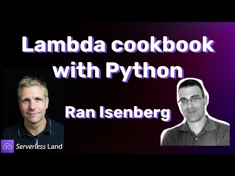Lambda cookbook with Python | Serverless Office Hours