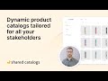 Unlock 2021 - Akeneo Shared Catalogs: Dynamic Product Catalogs Tailored for All Your Stakeholders - Akeneo Demo