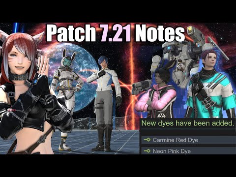 7.21 Patch Notes | Read & Reaction - GLOWING DYES For The True Endgame !